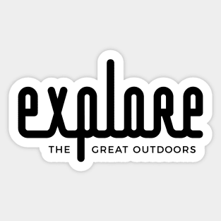 Explore the great outdoors Sticker